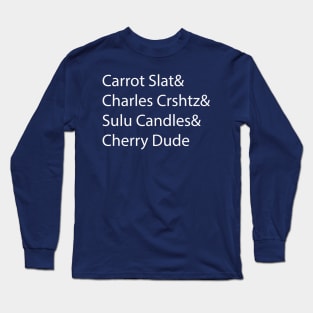 Ben Schwartz& Long Sleeve T-Shirt